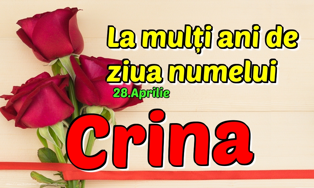 28.Aprilie - La mulți ani de ziua numelui Crina! | Felicitare cu 3 trandafiri roșii pentru o amică | Felicitari de Ziua Numelui