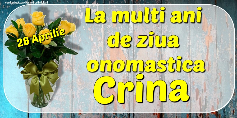 28 Aprilie - La mulți ani de ziua onomastică Crina | Felicitare cu buchet de trandafiri galbeni în vază | Felicitari de Ziua Numelui