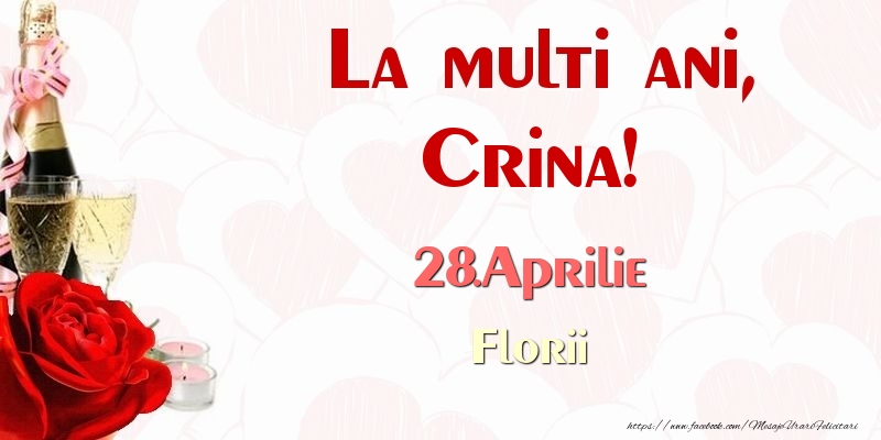 La multi ani, Crina! 28.Aprilie Florii | Felicitare cu șampanie, trandafiri și lumânări | Felicitari de Ziua Numelui