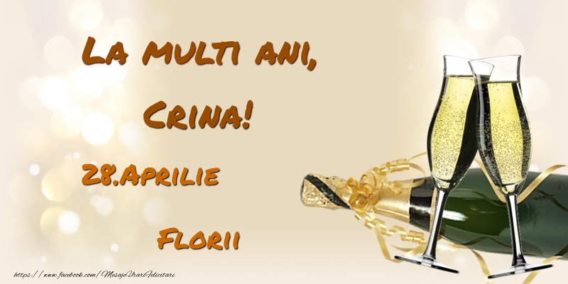 La multi ani, Crina! 28.Aprilie - Florii | Felicitare cu șampanie și 2 pahare | Felicitari de Ziua Numelui