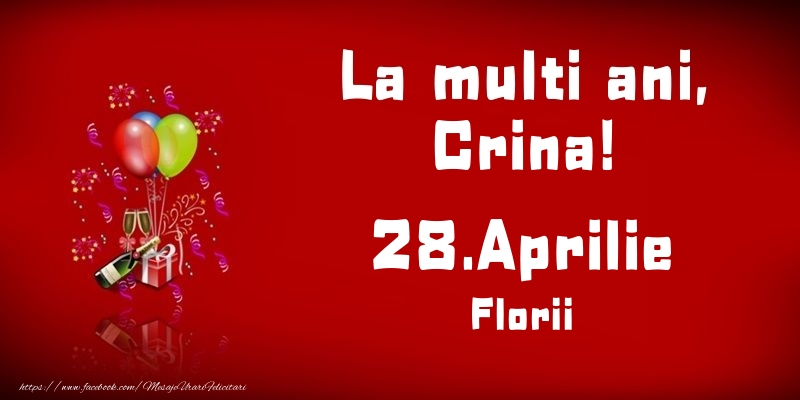 La multi ani, Crina! Florii - 28.Aprilie | Felicitare cu baloane și șampanie pe fundal roșu aprins | Felicitari de Ziua Numelui