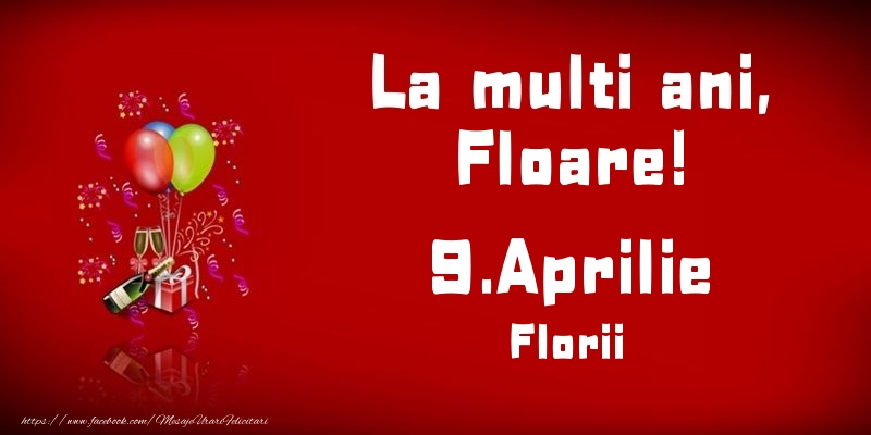 La multi ani, Floare! Florii - 9.Aprilie | Felicitare cu baloane și șampanie pe fundal roșu aprins | Felicitari de Ziua Numelui