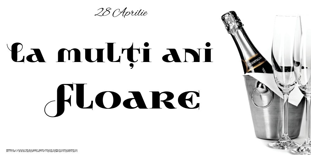 28 Aprilie -La  mulți ani Floare! | Felicitare cu șampanie la gheață cu pahare pe fundal alb | Felicitari de Ziua Numelui