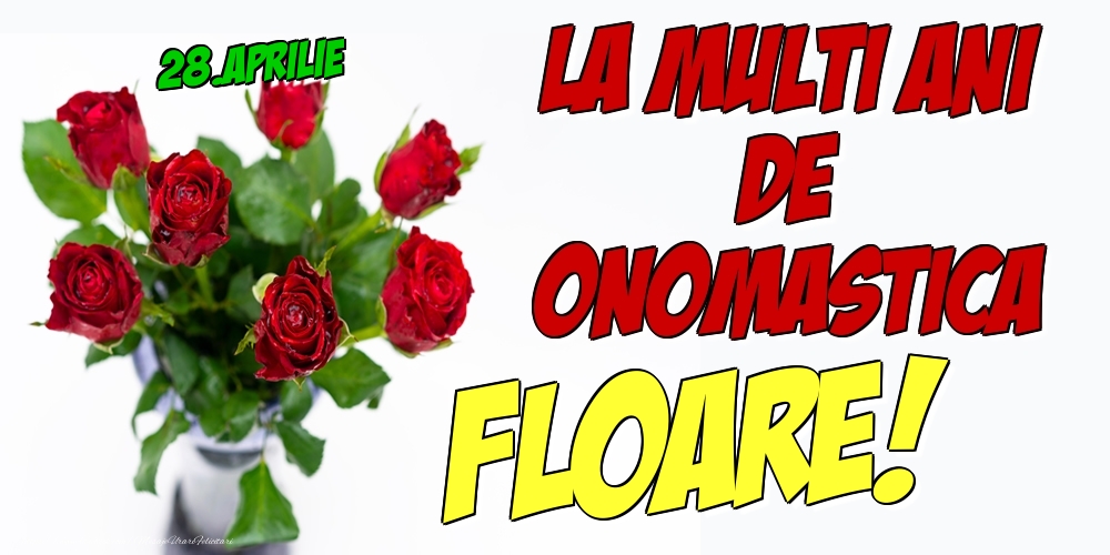 28.Aprilie - La multi ani de onomastica Floare! | Felicitare cu 7 trandafiri roșii în vază pentru o prietenă | Felicitari de Ziua Numelui