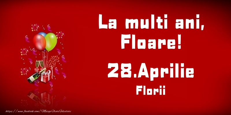 La multi ani, Floare! Florii - 28.Aprilie | Felicitare cu baloane și șampanie pe fundal roșu aprins | Felicitari de Ziua Numelui