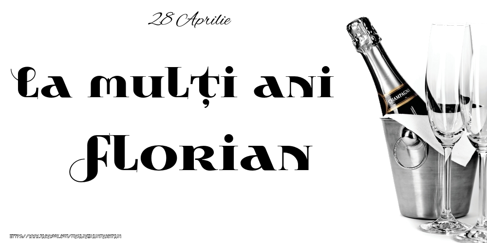 28 Aprilie -La  mulți ani Florian! | Felicitare cu șampanie la gheață cu pahare pe fundal alb | Felicitari de Ziua Numelui