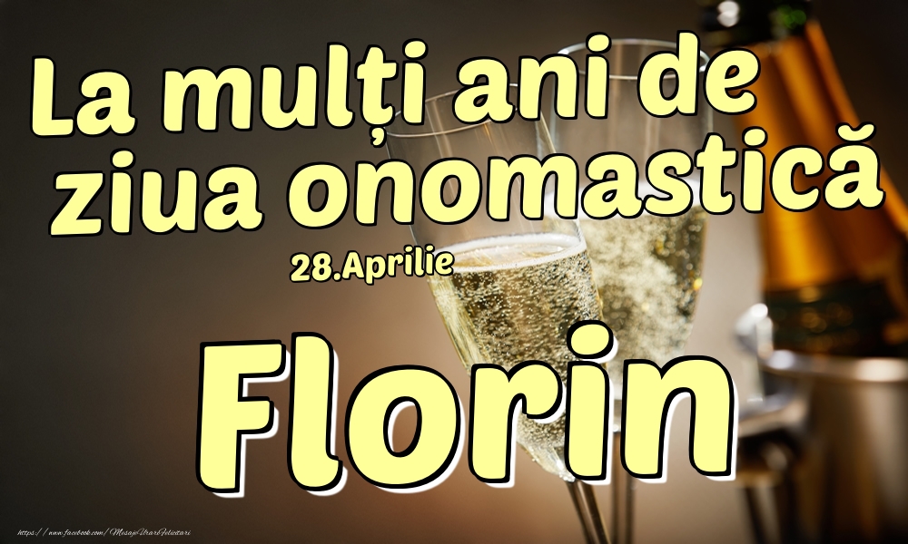 28.Aprilie - La mulți ani de ziua onomastică Florin! | Felicitare cu șampanie la gheață și pahare pentru domni | Felicitari de Ziua Numelui