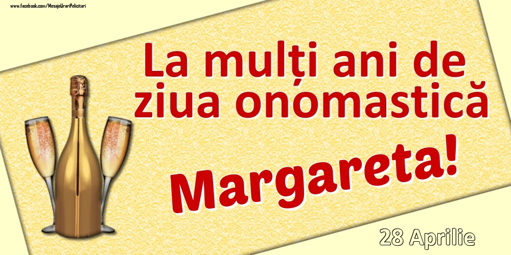 La mulți ani de ziua onomastică Margareta! - 28 Aprilie | Felicitare cu șampanie și pahare | Felicitari de Ziua Numelui