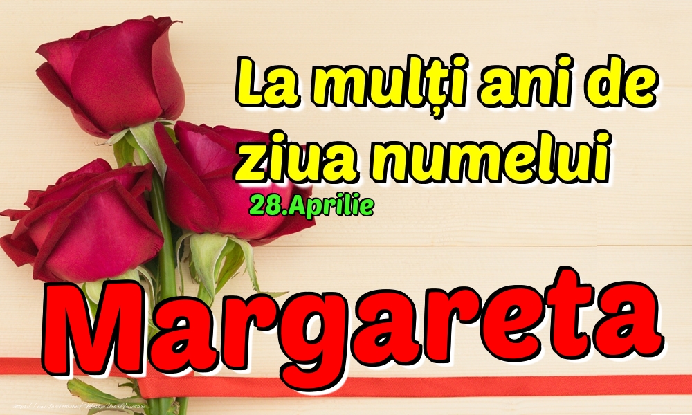 28.Aprilie - La mulți ani de ziua numelui Margareta! | Felicitare cu 3 trandafiri roșii pentru o amică | Felicitari de Ziua Numelui