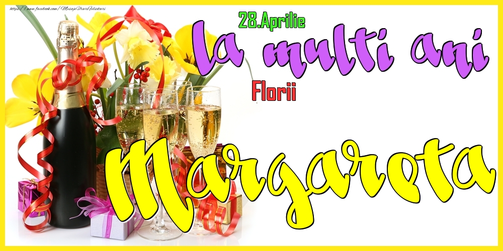 28.Aprilie - La mulți ani Margareta! - Florii | Felicitare cu flori galbene în coș și sampanie cu pahare | Felicitari de Ziua Numelui