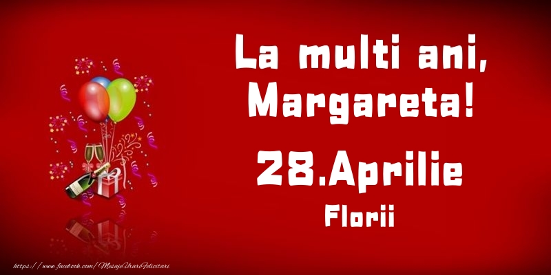 La multi ani, Margareta! Florii - 28.Aprilie | Felicitare cu baloane și șampanie pe fundal roșu aprins | Felicitari de Ziua Numelui