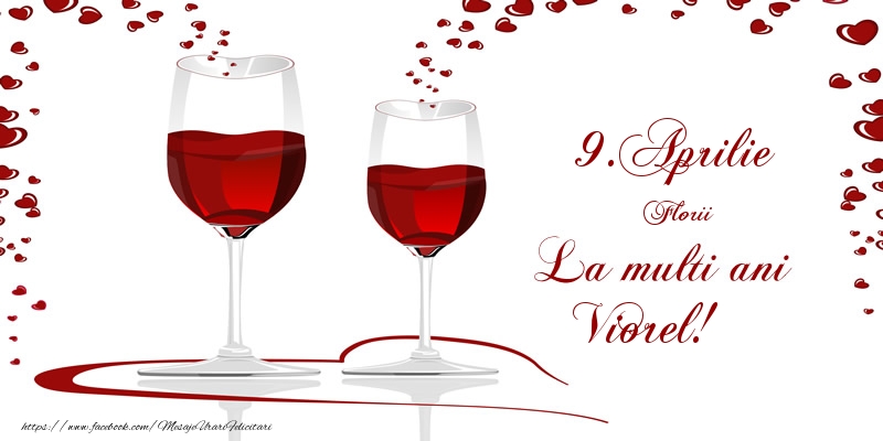9.Aprilie La multi ani Viorel! | Felicitare cu pahare de șampanie și inimioare cu dragoste | Felicitari de Ziua Numelui