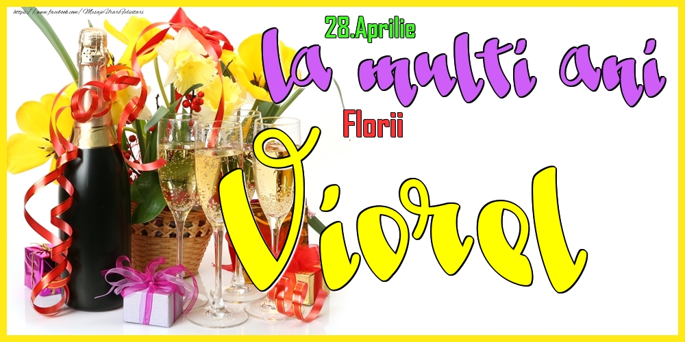 28.Aprilie - La mulți ani Viorel! - Florii | Felicitare cu flori galbene în coș și sampanie cu pahare | Felicitari de Ziua Numelui