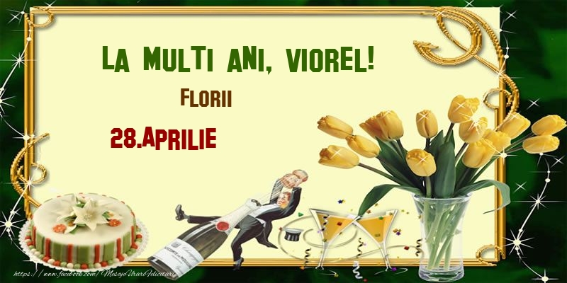 La multi ani, Viorel! Florii - 28.Aprilie | Felicitare cu lalele galbene, șampanie și tort | Felicitari de Ziua Numelui