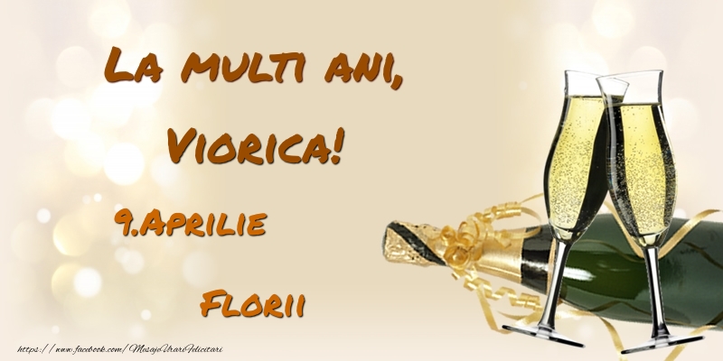 La multi ani, Viorica! 9.Aprilie - Florii | Felicitare cu șampanie și 2 pahare | Felicitari de Ziua Numelui