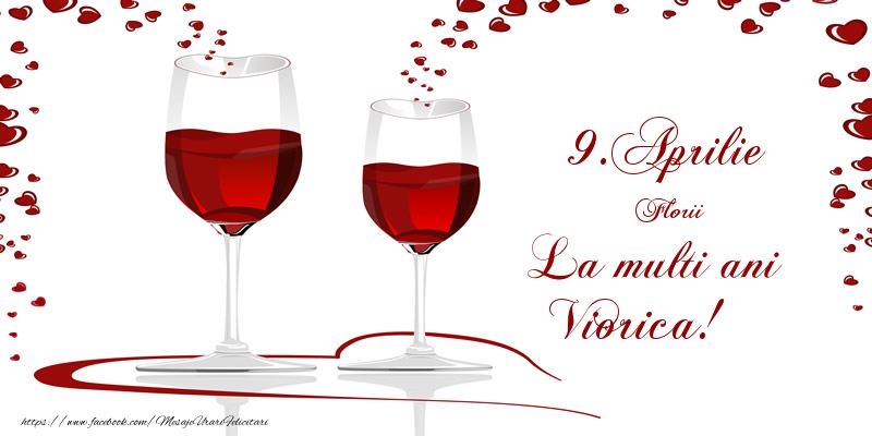 9.Aprilie La multi ani Viorica! | Felicitare cu pahare de șampanie și inimioare cu dragoste | Felicitari de Ziua Numelui