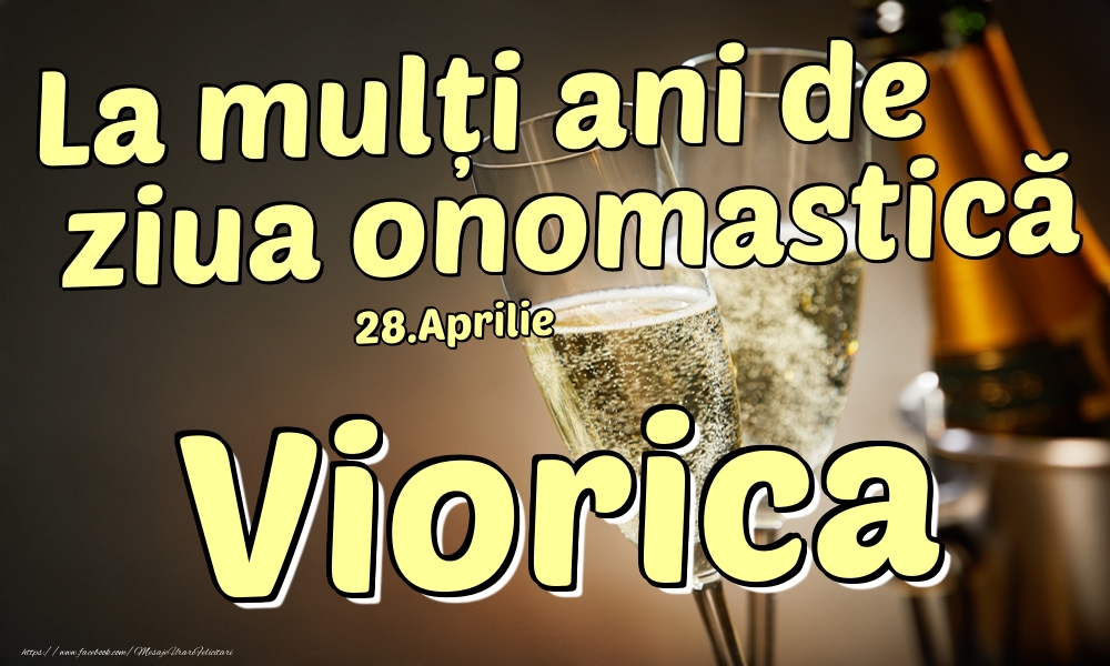 28.Aprilie - La mulți ani de ziua onomastică Viorica! | Felicitare cu șampanie la gheață și pahare pentru domni | Felicitari de Ziua Numelui